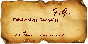 Fehérváry Gergely névjegykártya